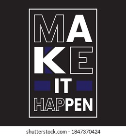 Diseño de camisetas Make It Happen