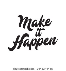 make it happen text on white background.