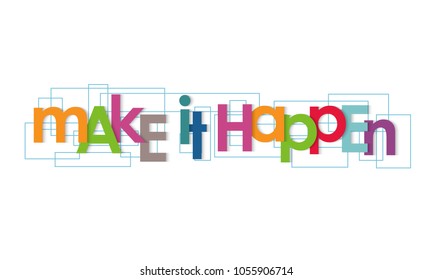 Make it happen vector letters