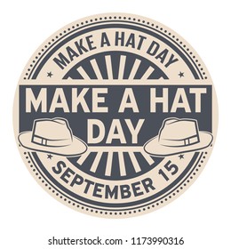 Make a Hat Day, September 15, rubber stamp, vector Illustration