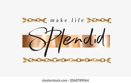 hacer de la vida un eslogan de caligrafía espléndida sobre fondo de impresión de lámina de oro y ilustración de cuadro vectorial de cadena de oro