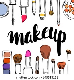  Make up logo idea with modern calligraphy and cosmetics set drawing by hand. Concept for beauty salon, cosmetics label and business. Fashion design. Vector Illustration. 