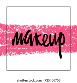 Make up logo idea with modern calligraphy. Concept for beauty salon or cosmetics label. Fashion design. Vector Illustration.