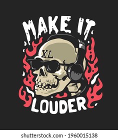 make it louder slogan with graphic skull in sunglasses and headphone on black background