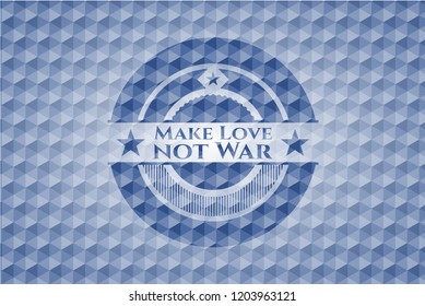 Make Love not War blue polygonal emblem.