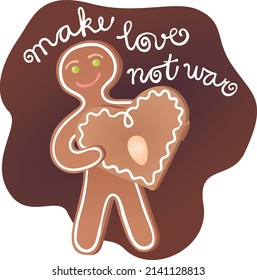 Make love - not war. A Gingerbread man holding a gingerbread heart. A sugar sign at the background.