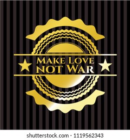 Make Love not War gold badge