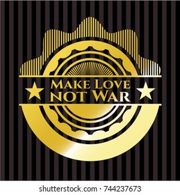 Make Love not War gold badge
