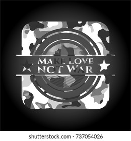 Make Love not War grey camouflage emblem