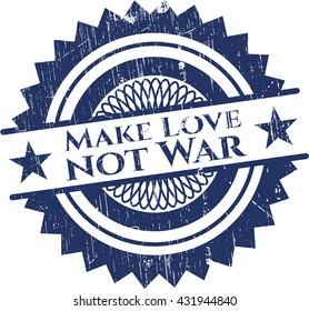 Make Love not War grunge style stamp