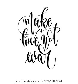 make love not war - hand lettering inscription text, motivation and inspiration positive quote, calligraphy vector illustration
