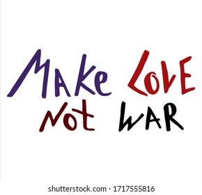 Make love not war hand lettering