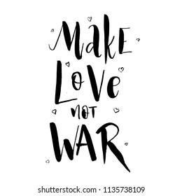 Make Love not War. Lettering hippie text retro sign about peace in the world. Vintage typography quote. vector illustration.