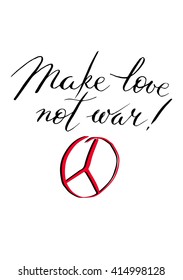 Make love not war lettering in vector. Calligraphy postcard or poster graphic design lettering element. Hand written calligraphy style postcard. 