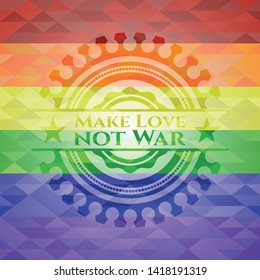 Make Love not War lgbt colors emblem. Vector Illustration. Mosaic.
