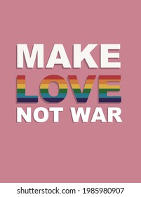Haz el amor no la guerra, afiche LGBT, Mes del Orgullo