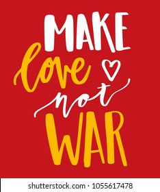 Make Love Not War Quote