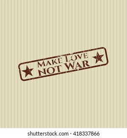 Make Love not War rubber stamp