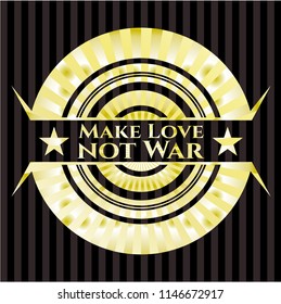 Make Love not War shiny badge