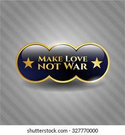 Make Love not War shiny emblem