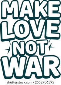 Make Love Not War Typografie Vektor