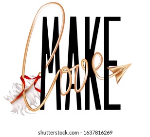 Make love slogan with gold arrow. T-shirt design. Vector illustration