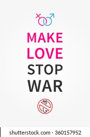 Make love, stop war. Inspirational (motivational) quote on grey background. Positive affirmation for print, poster, banner, decorative card. Vector typography concept graphic design illustration.  