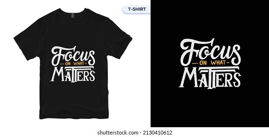 make of the matters. Inspirational quote. Hand-drawn vintage illustration with hand-lettering. Drawing for prints on t-shirts and bags, stationery, or poster.