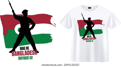 Make me Bangladesh Typography and Freedom Fighter Artwork T-Shirt design