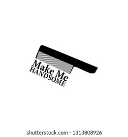make me handsome logo for barbershop sign or fashion company