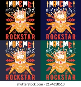 Make Me Rockstar T Shirt 