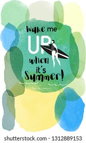 make me up when it's summer. Watercolor vector poster