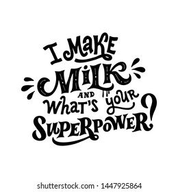 Make Milk Whats Your Lettering Motivational Stock Vector (Royalty Free ...