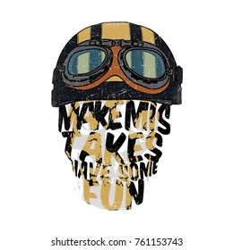 Make mistakes, have some fun. Skull illustration with helmet and slogan