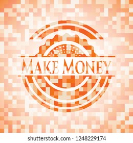 Make Money abstract emblem, orange mosaic background