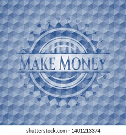 Make Money blue polygonal emblem. Vector Illustration. Detailed.