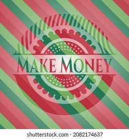 Make Money christmas colors emblem. Vector Illustration. Detailed. 