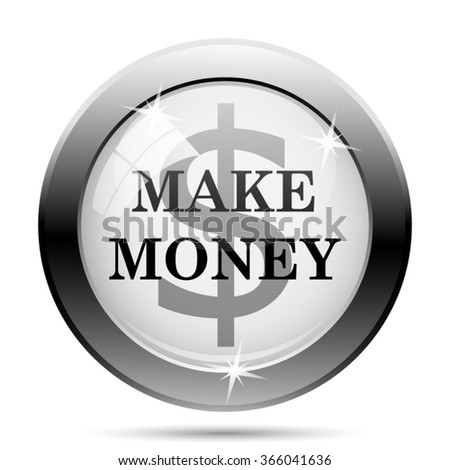 Make Money Icon Internet Button!    On Stock Vector Royalty - 