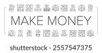 make money internet money online icons set vector. business laptop, computer, earn profit, cash income, home ecommerce, digital media make money internet money online black contour illustrations