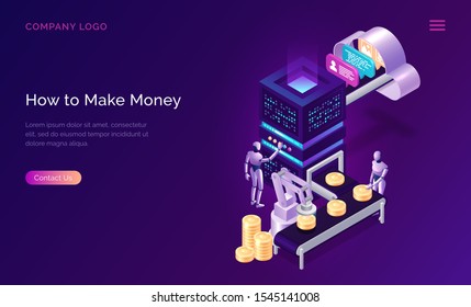 Make money, isometric concept vector. Cloud storage with data, conveyor belt transferred it in server and transformed into money, gold coins. Robots control process of mining coins, metaphor on purple