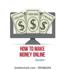Make money online - design for internet site, poster, cover or webinar. Make money online business concept. Eps10 vector illustration.
