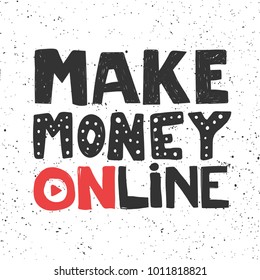 Make money online hand drawn web banner with grunge elements and polka dots