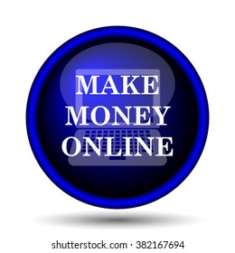 Make money online icon. Internet button on white background. EPS10 vector
