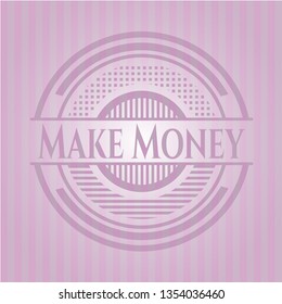 Make Money retro style pink emblem