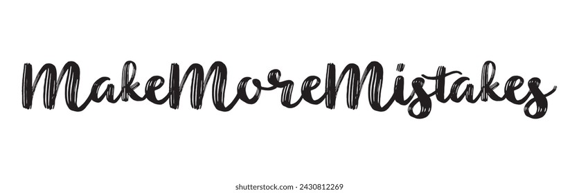 Make more mistakes text on white background.