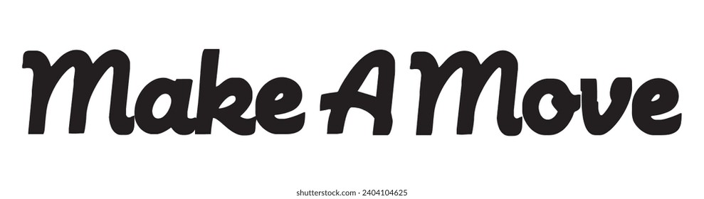 make a move text white background.