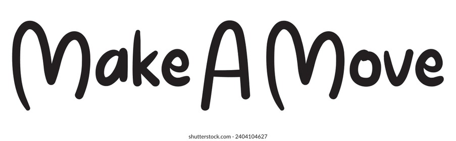 make a move text white background.