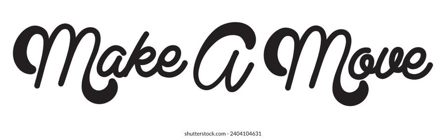 make a move text white background.