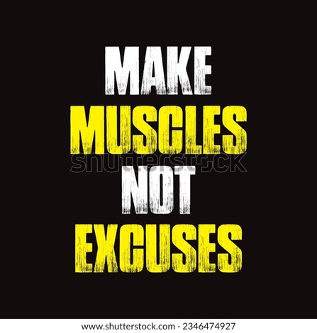 Make Muscles Not Excuses. Hard Work Template, Inspiring Workout And Fitness Gym Motivation Quote. Creative Strong Sport Rough Typography Grunge, Wallpaper Poster. Brush, Red, Blue, Texting, Graphics,