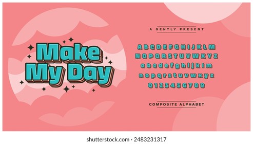 Make my day. Stylish and cute typography with composite alphabet. Easy-to-use font in a pink theme. Vector display letters perfect for poster, holidays, food and drink, snacks, and appealing children.